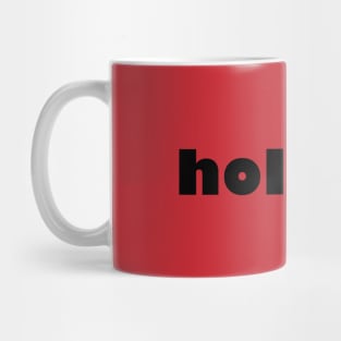 hold on Mug